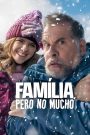 Famiglia, ma non troppo
